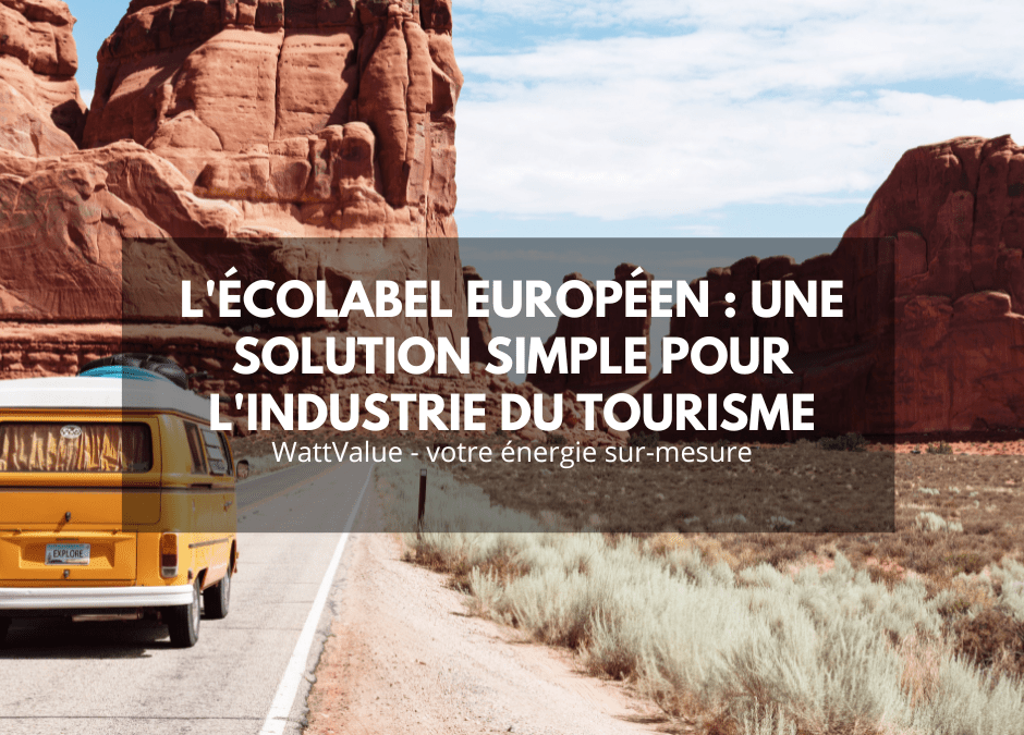 L’écolabel européen : une solution simple pour l’industrie du tourisme