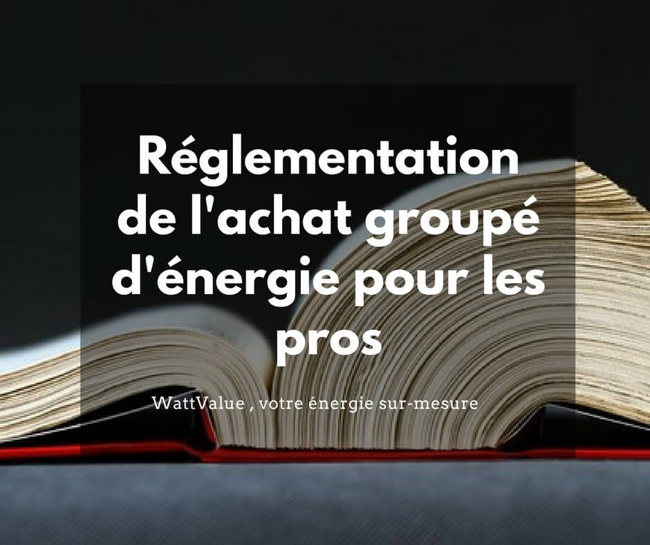 Législation De L'achat Groupé D'électricité Et De Gaz