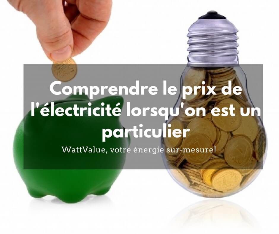 prix de l'électricité lorsqu'on est un particulier