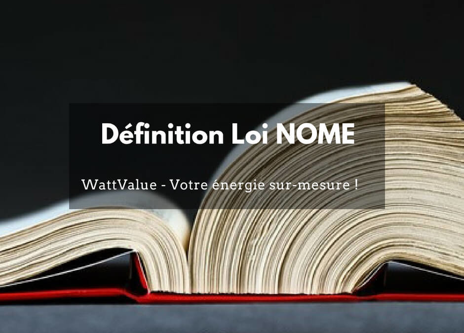 Définition Loi NOME