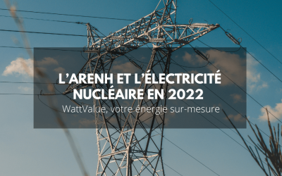 L’ARENH et l’électricité nucléaire en 2022